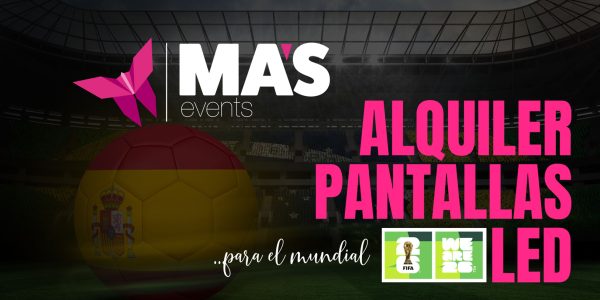 MA´S Events impulsa el alquiler de pantallas LED para eventos deportivos